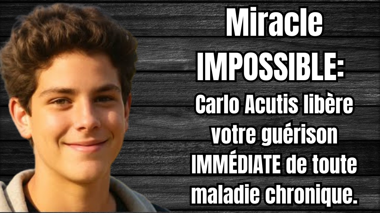 STOP Douleurs! Carlo Acutis révèle le miracle INFALLIBLE pour votre guérison URGENTE.