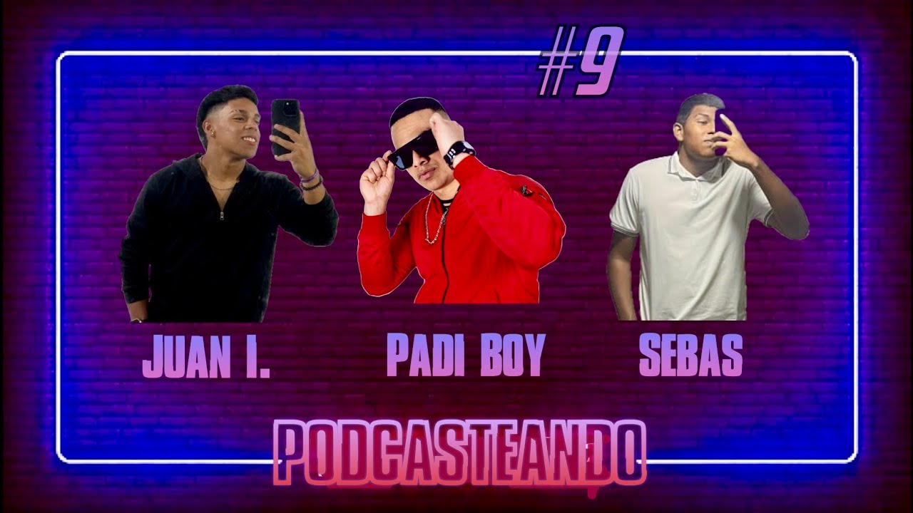 A las mujeres les encantan los PELOTEROS!! PODCASTEANDO con los MUCHACHOS EP. #9