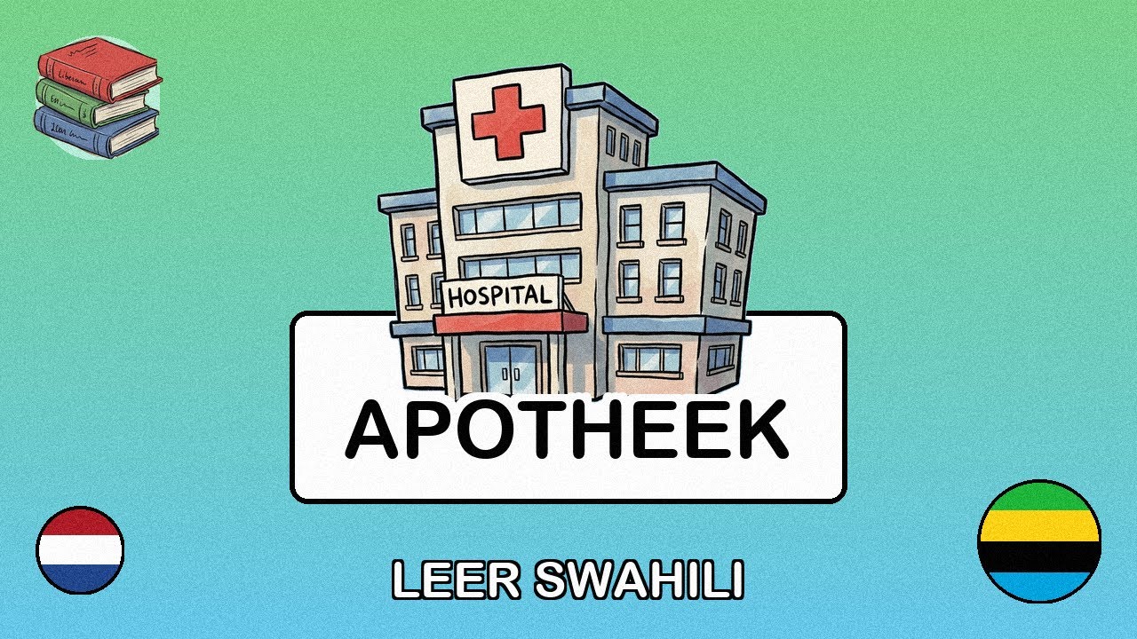 🇳🇱→🇹🇿 Leer Swahili - Bij de apotheek