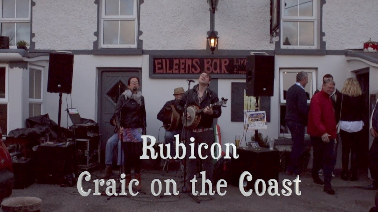 Rubicon - Craic on the Coast | Eileens Pub (Kilcrohane)