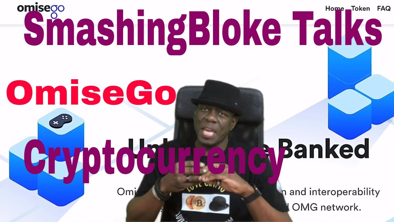 SmashingBloke Talks OmiseGo Cryptocurrency