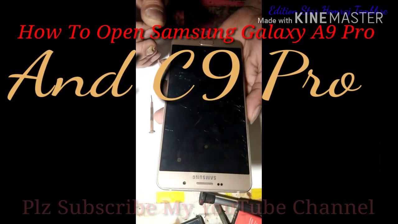 How to open Samsung Galaxy A9Pro & C9Pro