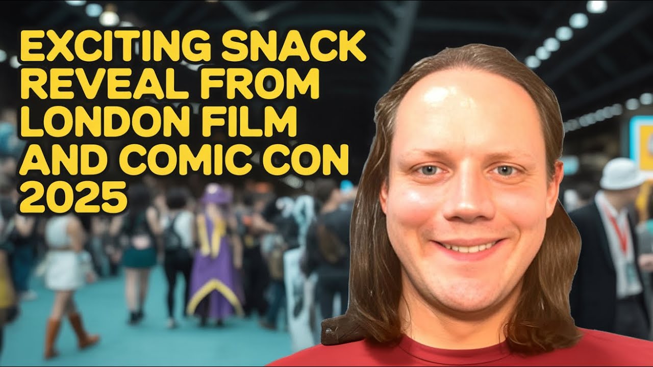 Exciting Snack Reveal from London Film and Comic Con 2025