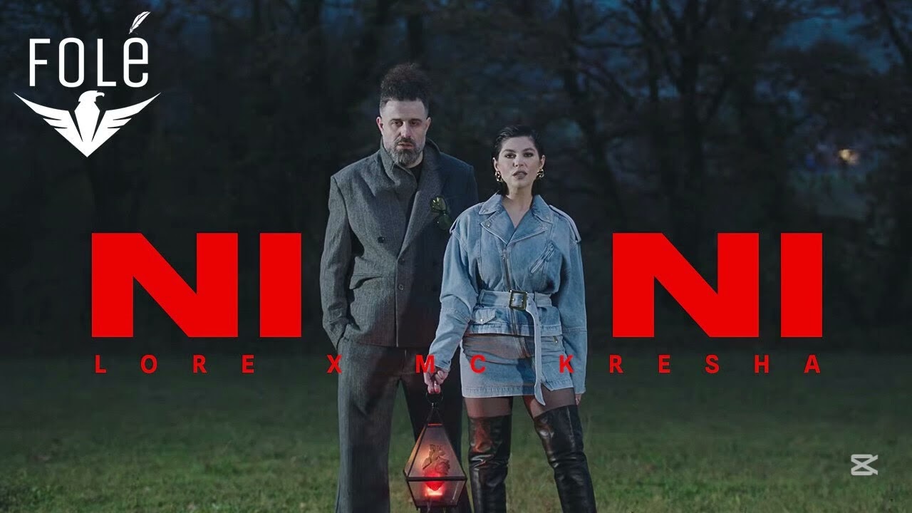 Lore feat. Mc Kresha - Ni Ni