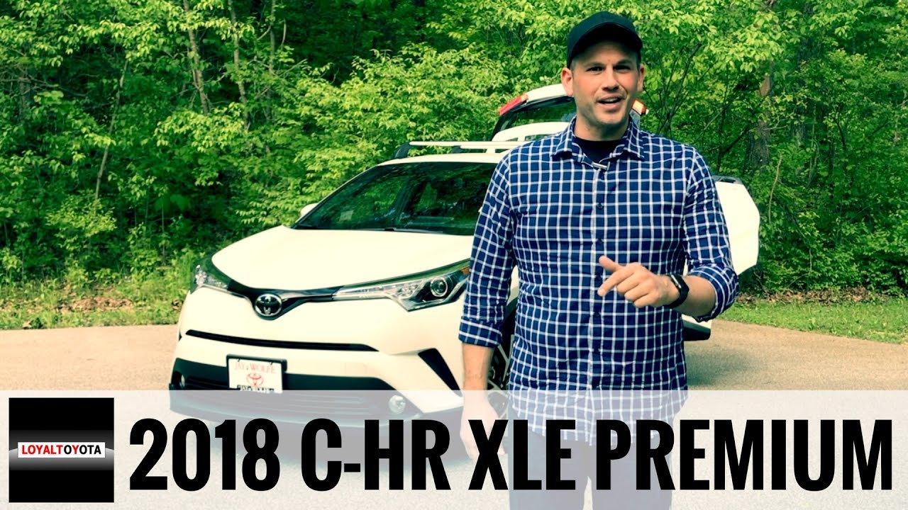 2018 Toyota C-HR XLE Premium - LoyalDriven