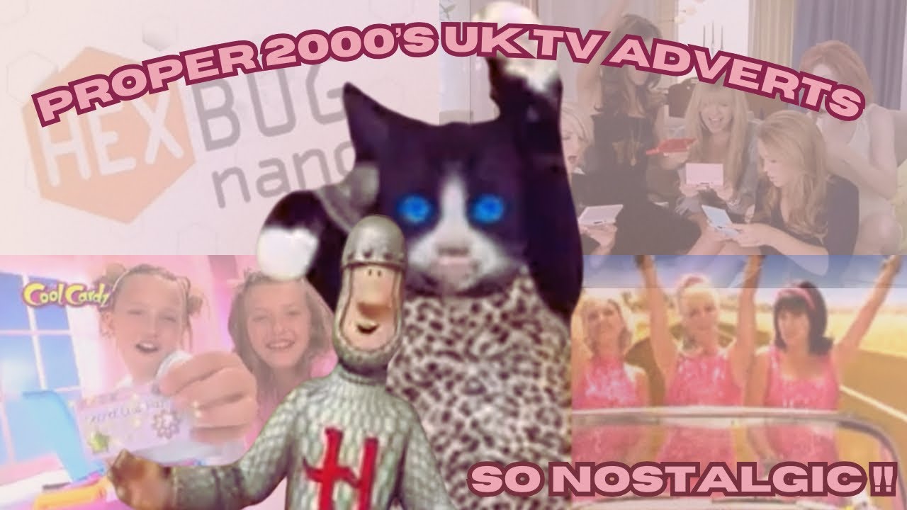 proper nostalgic 2000’s british tv adverts you’ve probably forgotten about x