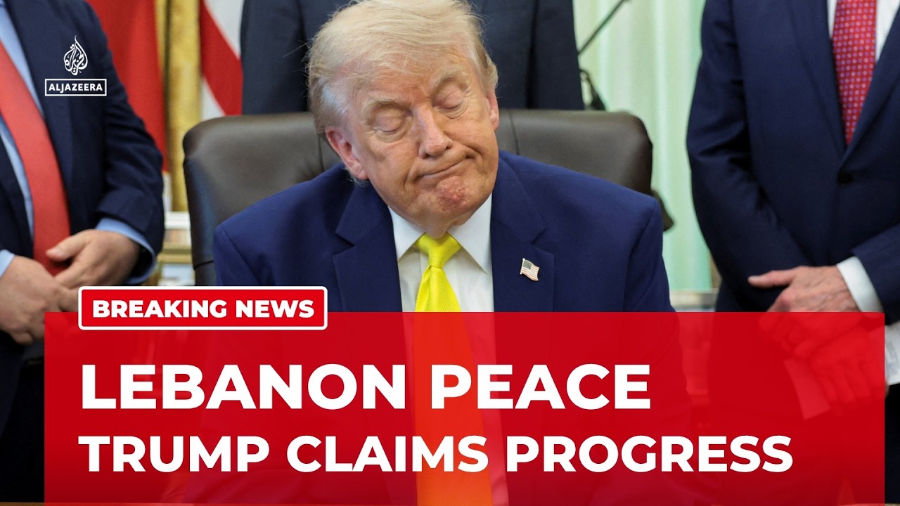 Trump says &lsquo;progress made&rsquo; in Lebanon