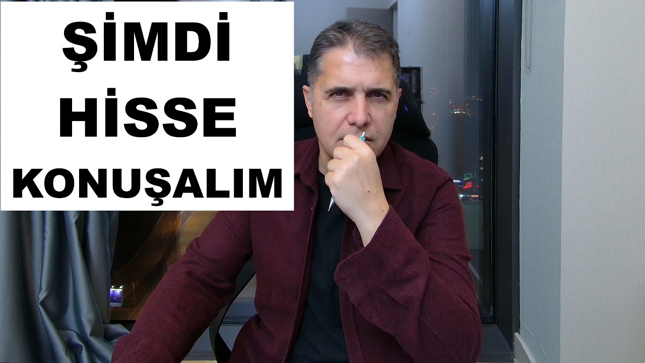 BORSADA HİSSE KONUŞALIM