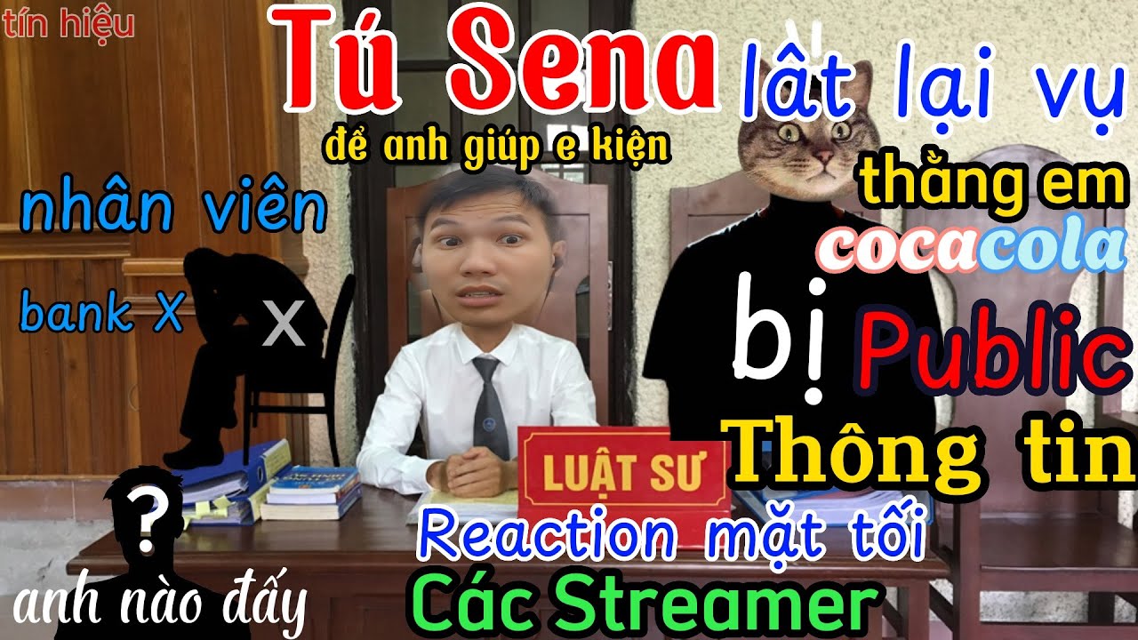 👉👉Tín Hiệu Var-Tú Sena-Reaction mặt tối các Streamer-Suport thằng em coca cola kiện anh nào đấy
