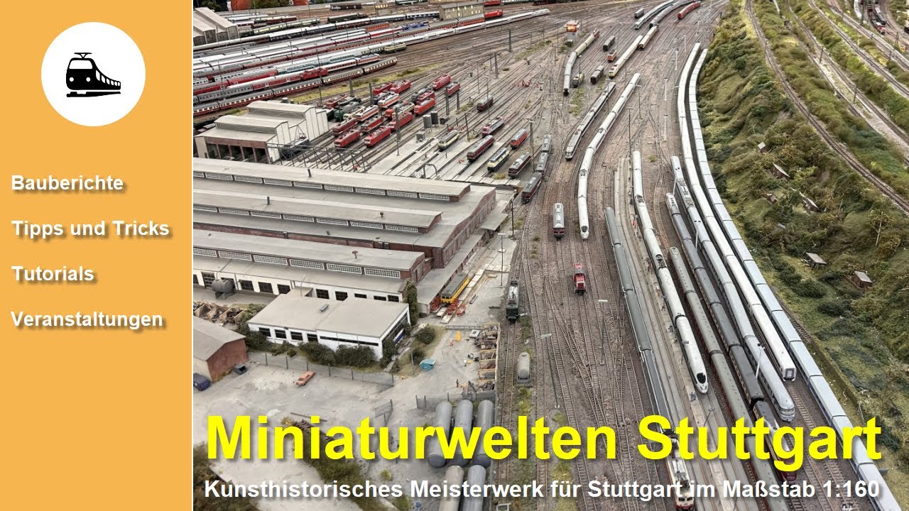 Modellbahnausstellung  - Miniaturwelten Stuttgart - Kunsthistorisches Meisterwerk im Maßstab 1:160