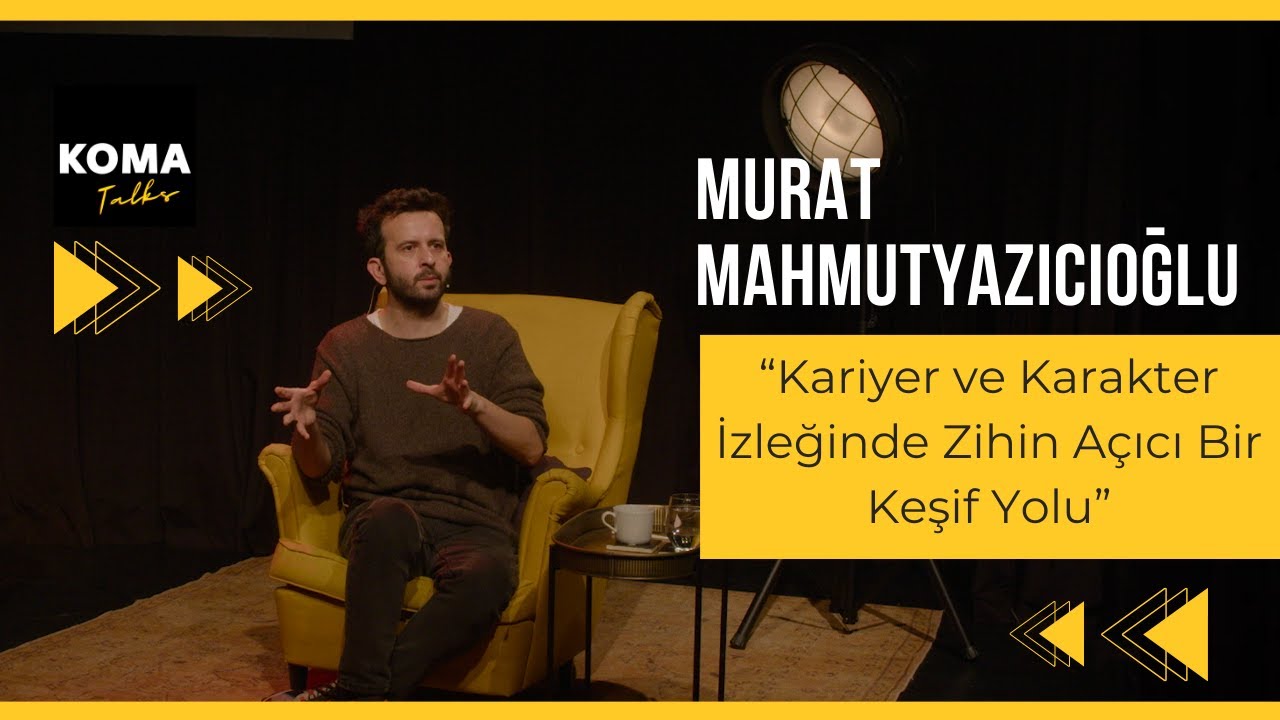 Murat Mahmutyazıcıoğlu “Kariyer ve Karakter İzleğinde Zihin Açıcı Bir Keşif Yolu”