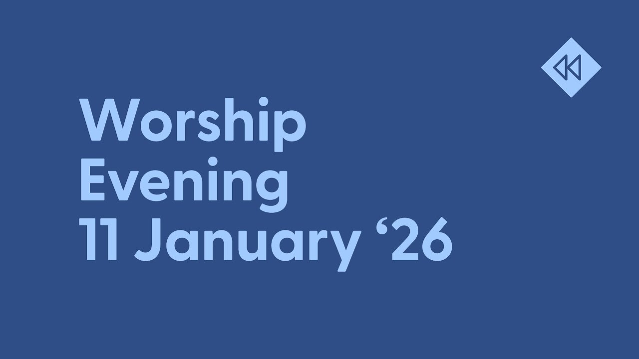 Worship Evening | 11 January 2026