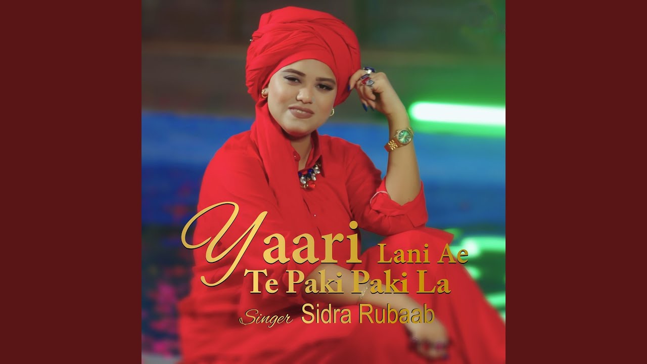 Yaari Lani Ae Te Paki Paki La