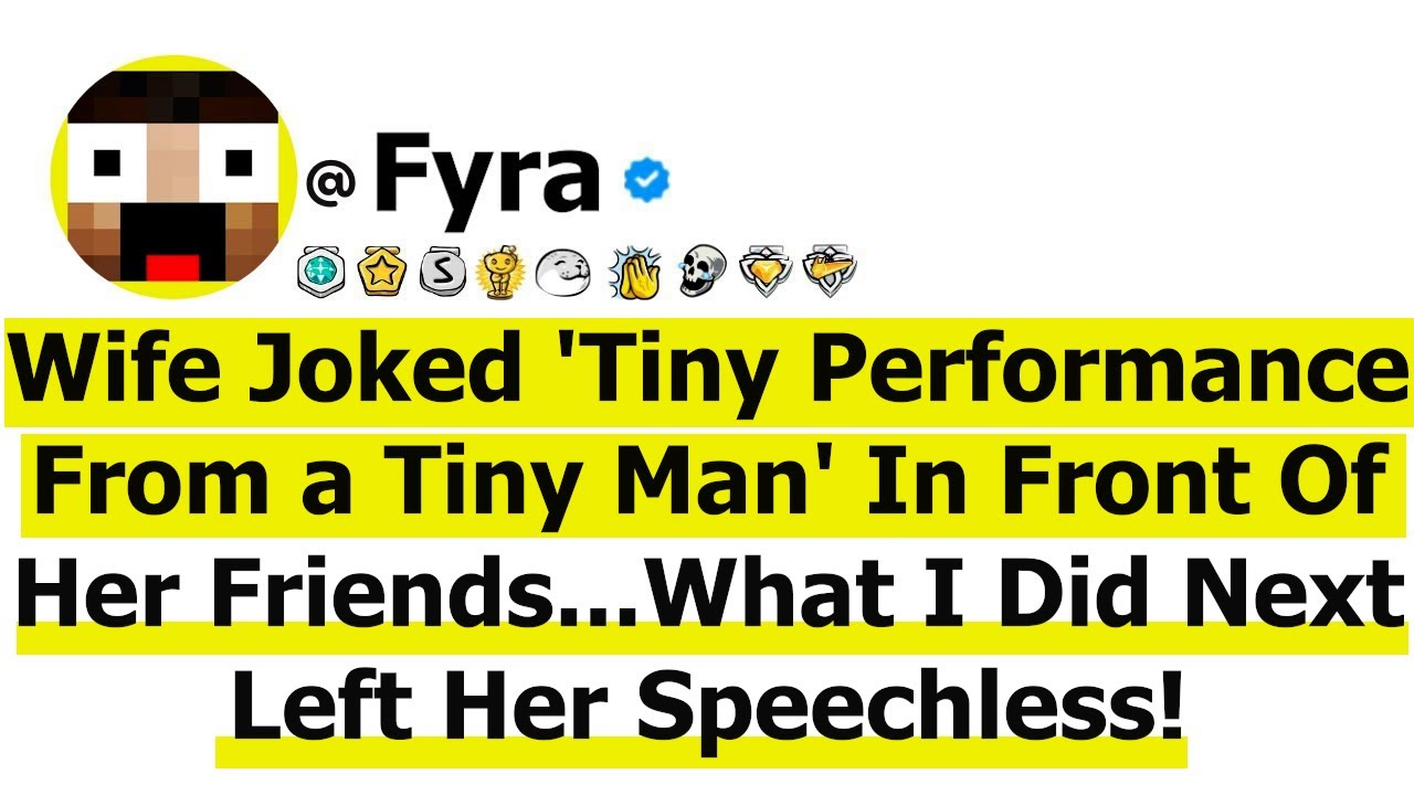Wife Joked 'Tiny Performance From a Tiny Man' In Front Of Her Friends—What I Did Next Left Her...