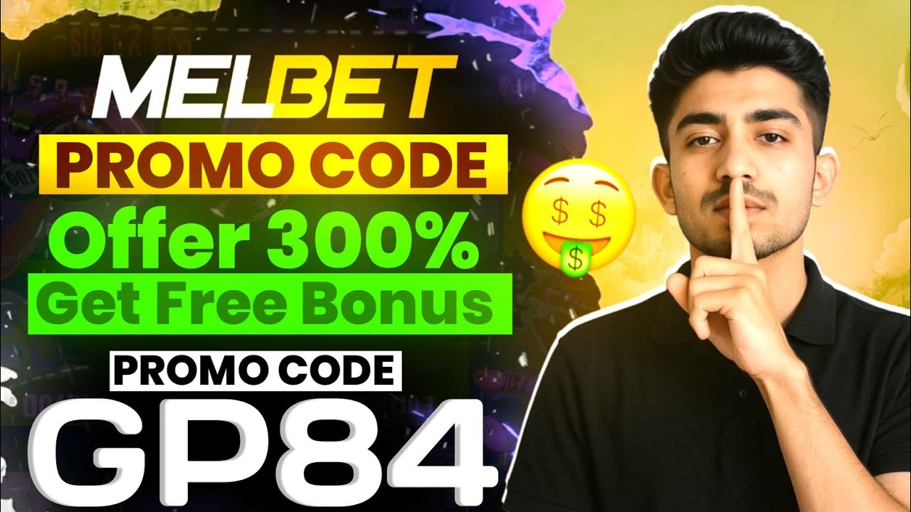 Melbet Promo Code 2026 🤑 Get 300% Bonus Instantly | Create Your Own Affiliate Promo Code
