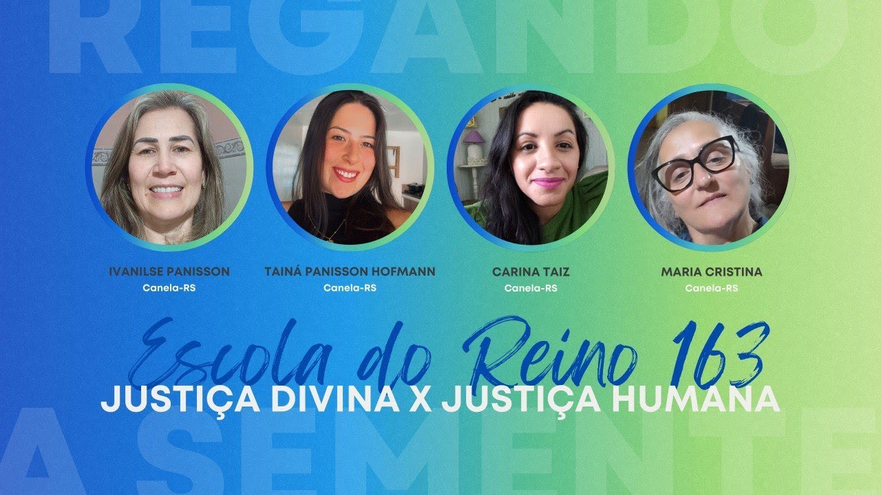 Sal da Terra | Escola do Reino 163 – Justiça divina X Justiça Humana
