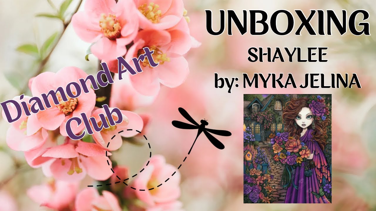 UNBOXING MY 1st MYKA JELINA KIT!! SHAYLEE FROM DIAMOND ART CLUB!! MYKATHON2025 HERE I COME!!
