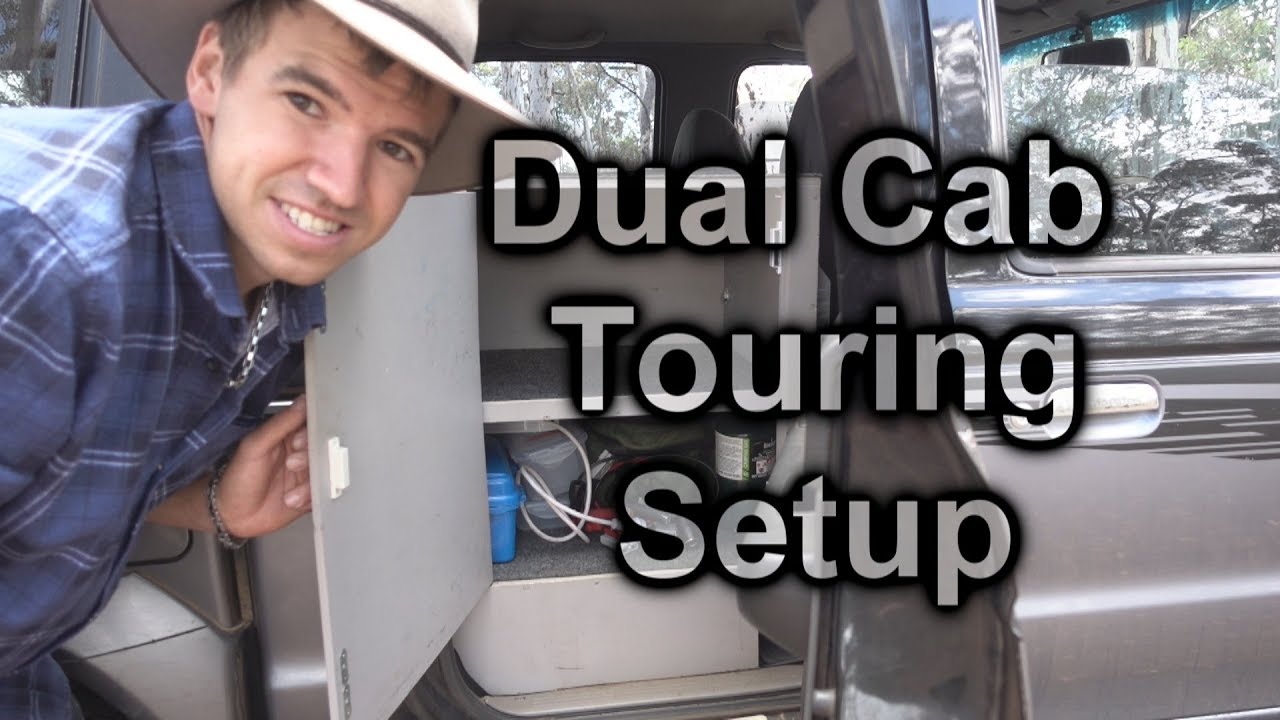 Dual Cab Touring Setup - I Threw Out The Seats!