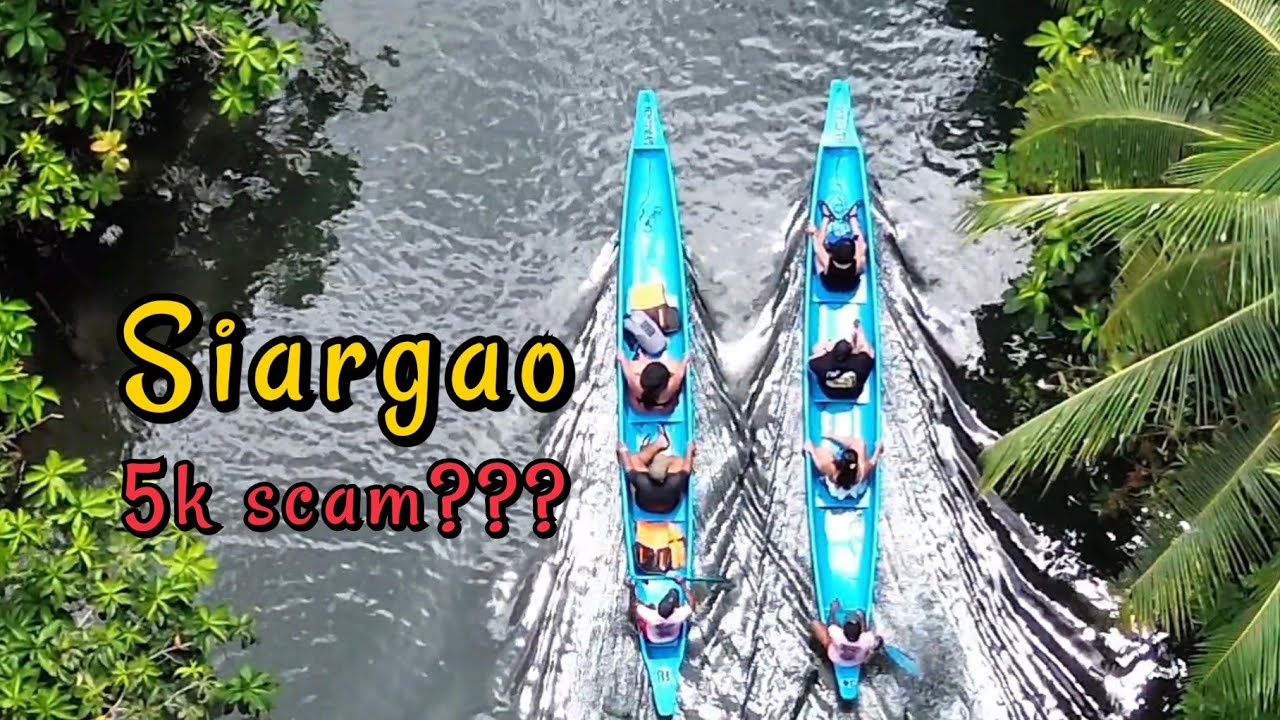 SIARGAO --- 5K SCAM DAW???