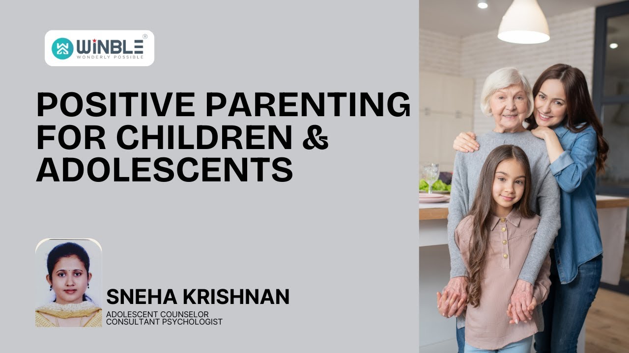 Positive Parenting for Children & Adolescents | Sneha Krishnan