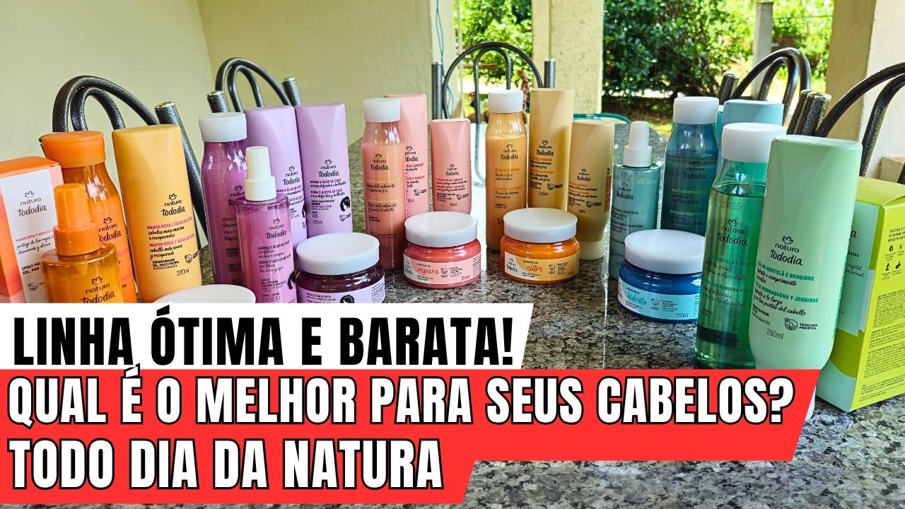 LINHA ÓTIMA E BARATA! QUAL É O MELHOR PARA SEUS CABELOS? TODO DIA DA NATURA