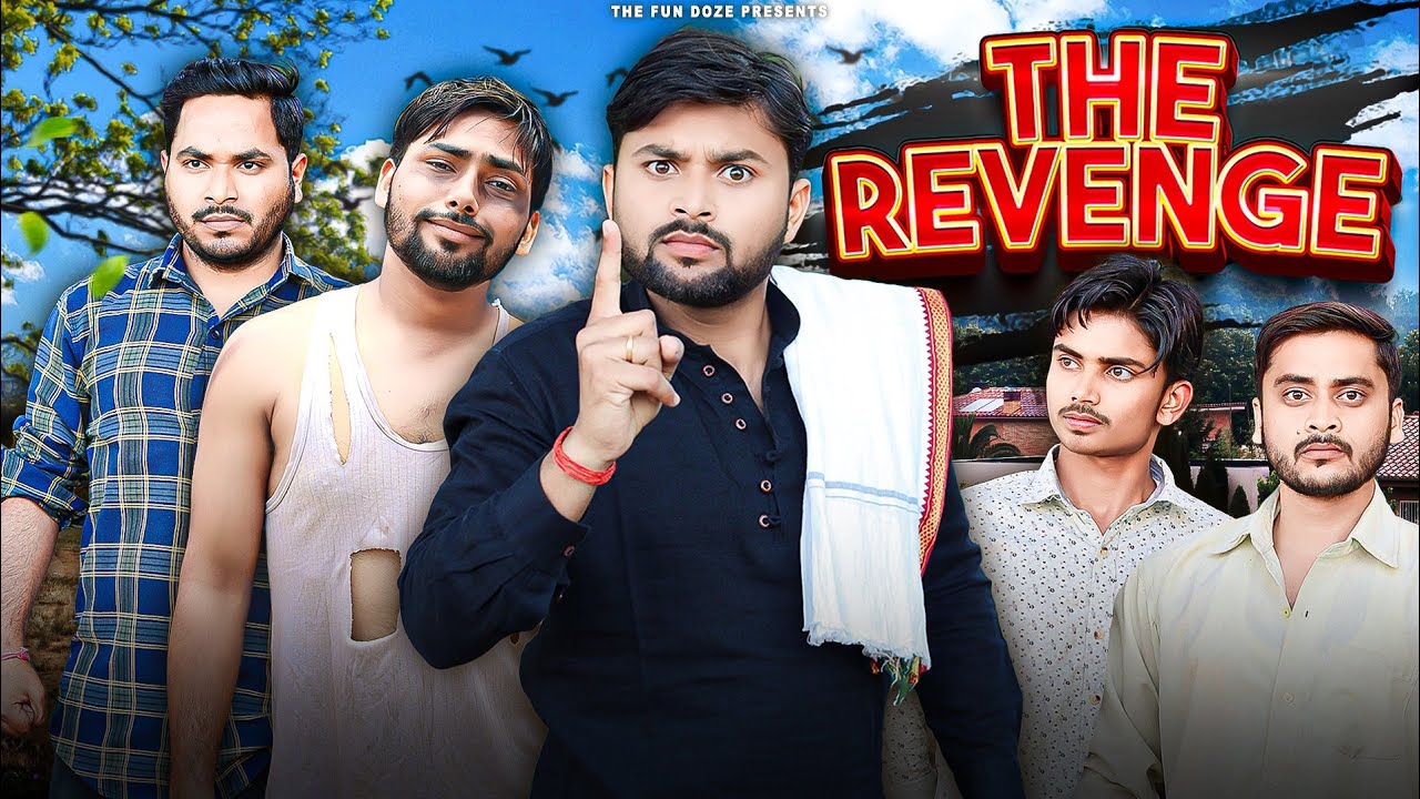 THE REVENGE || The FunDoze || TFD