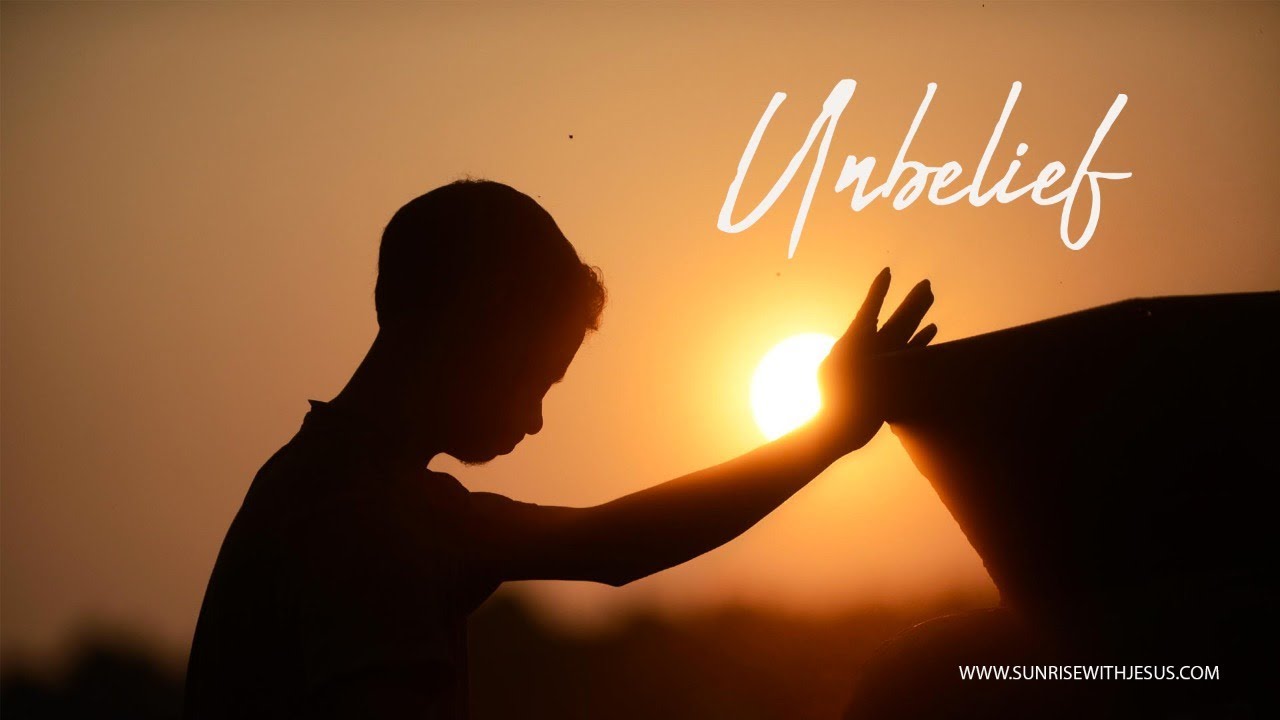 UNBELIEF - SWJ - Live Morning Devotional Show