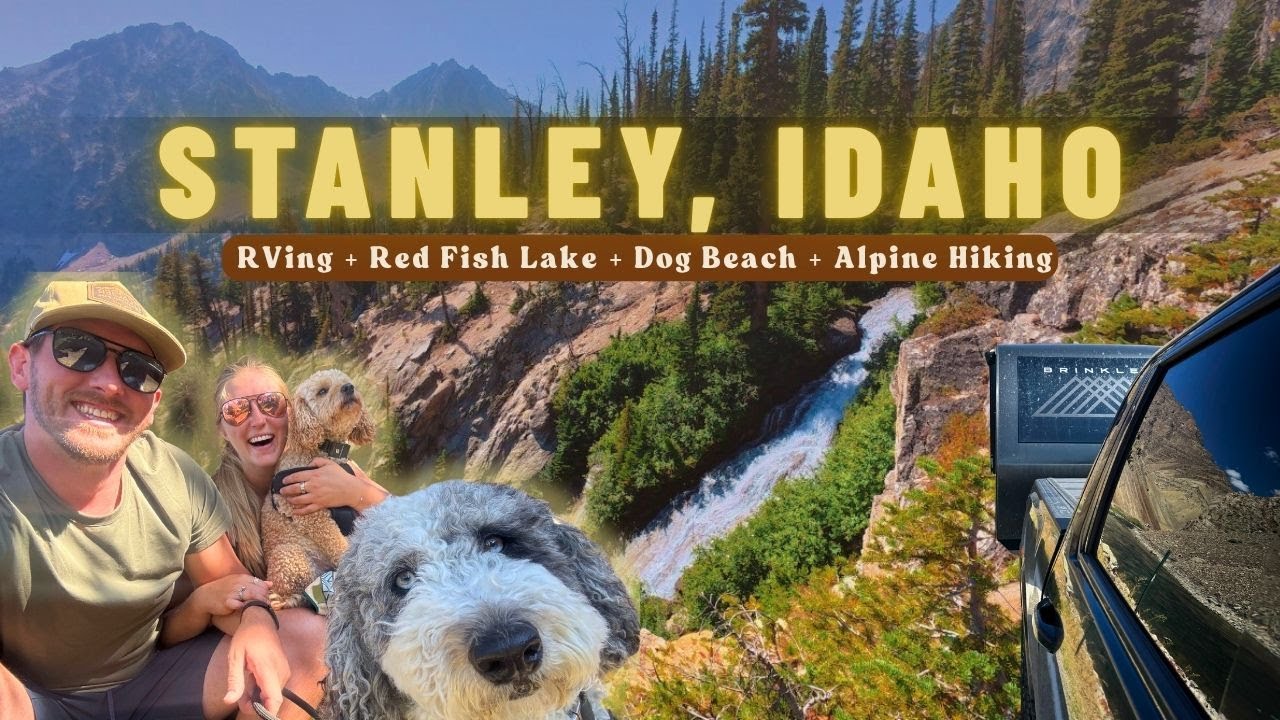 We Didn’t Expect Idaho to Look Like THIS! A week RVing in Stanley!