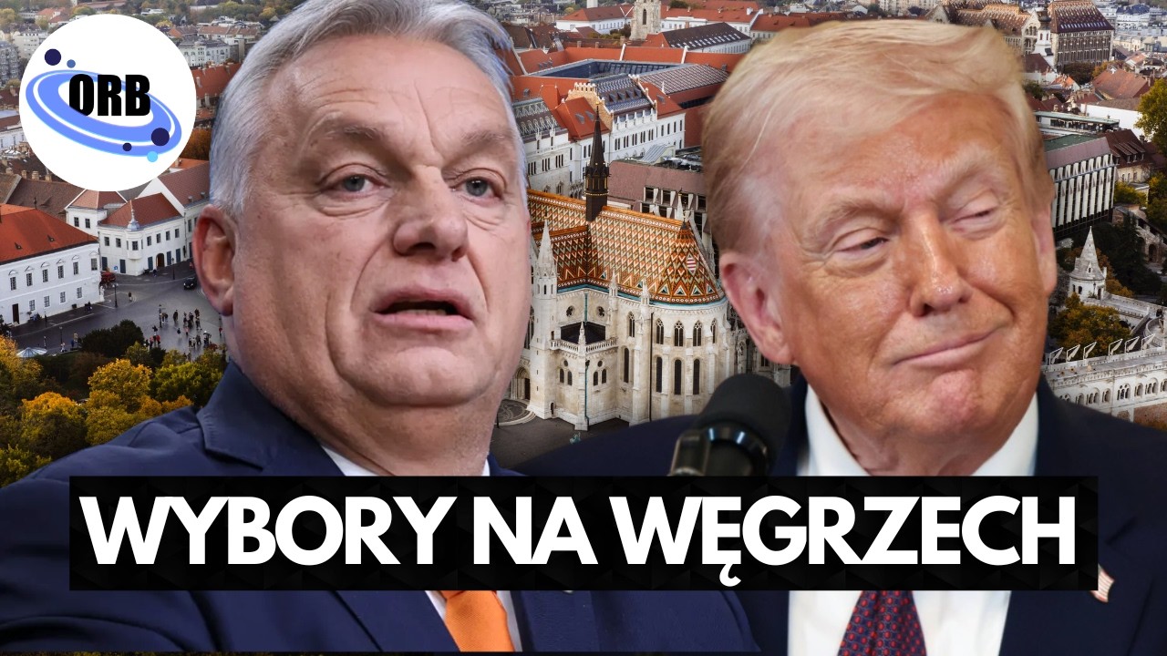 Koniec Orbana i Blokada Morska Trumpa