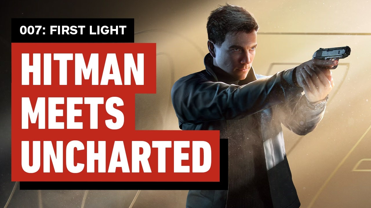007: First Light - The Big Preview