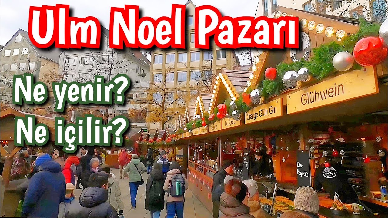 Ulm, Güney Almanyanın en güzel Noel Pazarı