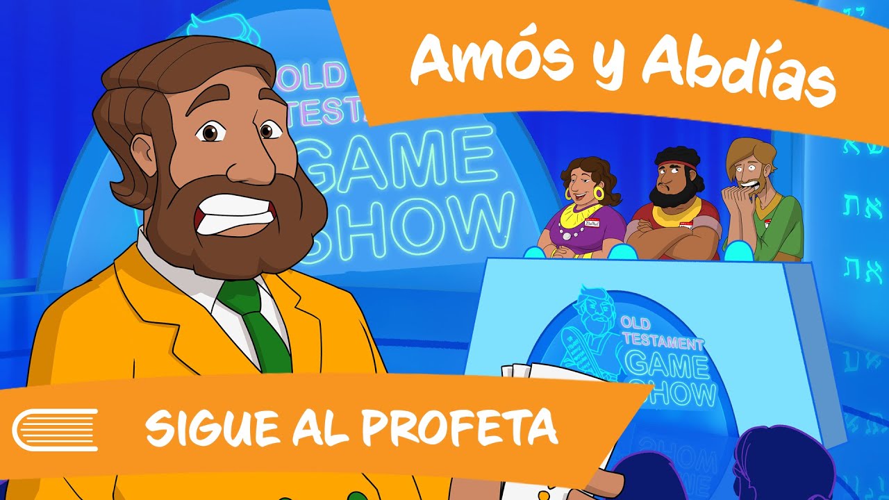 Ven Sígueme 2022 SUD (Nov 14-20)  Amós y Abdías | Sigue al profeta