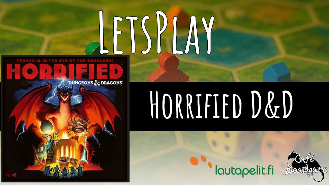 LetsPlay Horrified D&D edition