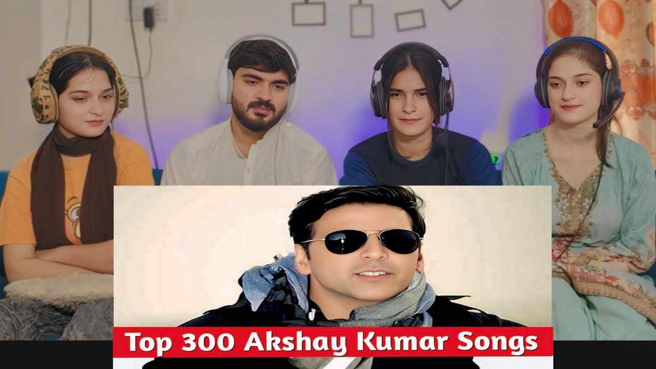 Top 300 Akshay Kumar Songs Reaction