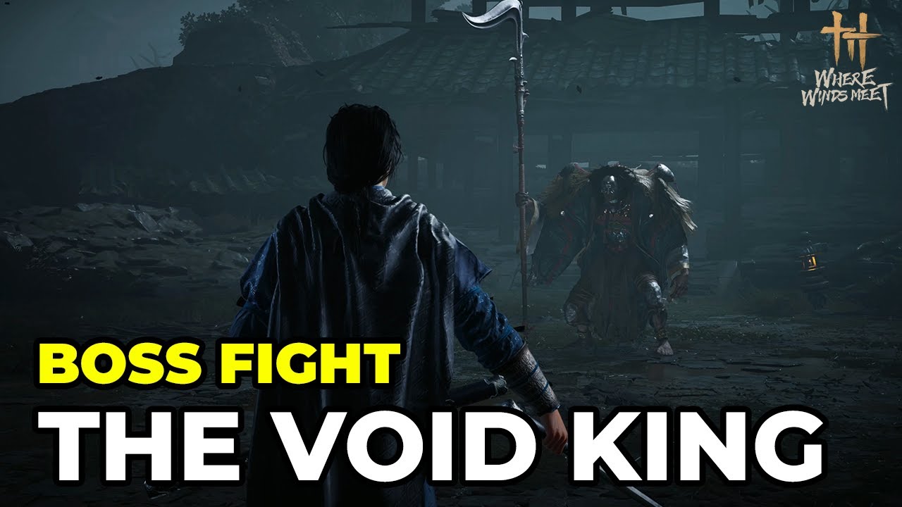 Where Winds Meet – Tutorial Void King Boss Fight & Cutscenes - Legend (No Commentary | 4K 60FPS)