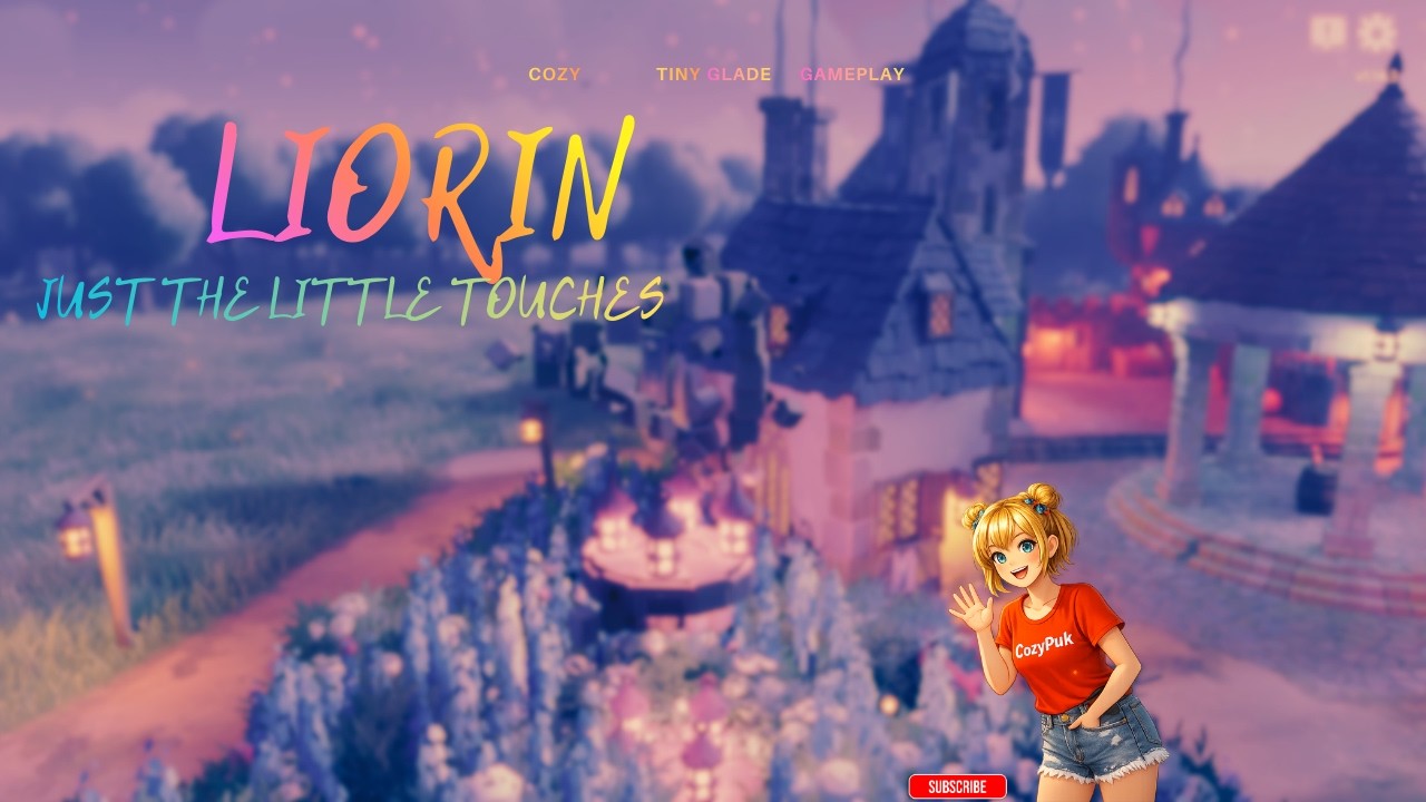 Tiny Glade Village Grows – Cozy Details & Finishing Touches in Liorin