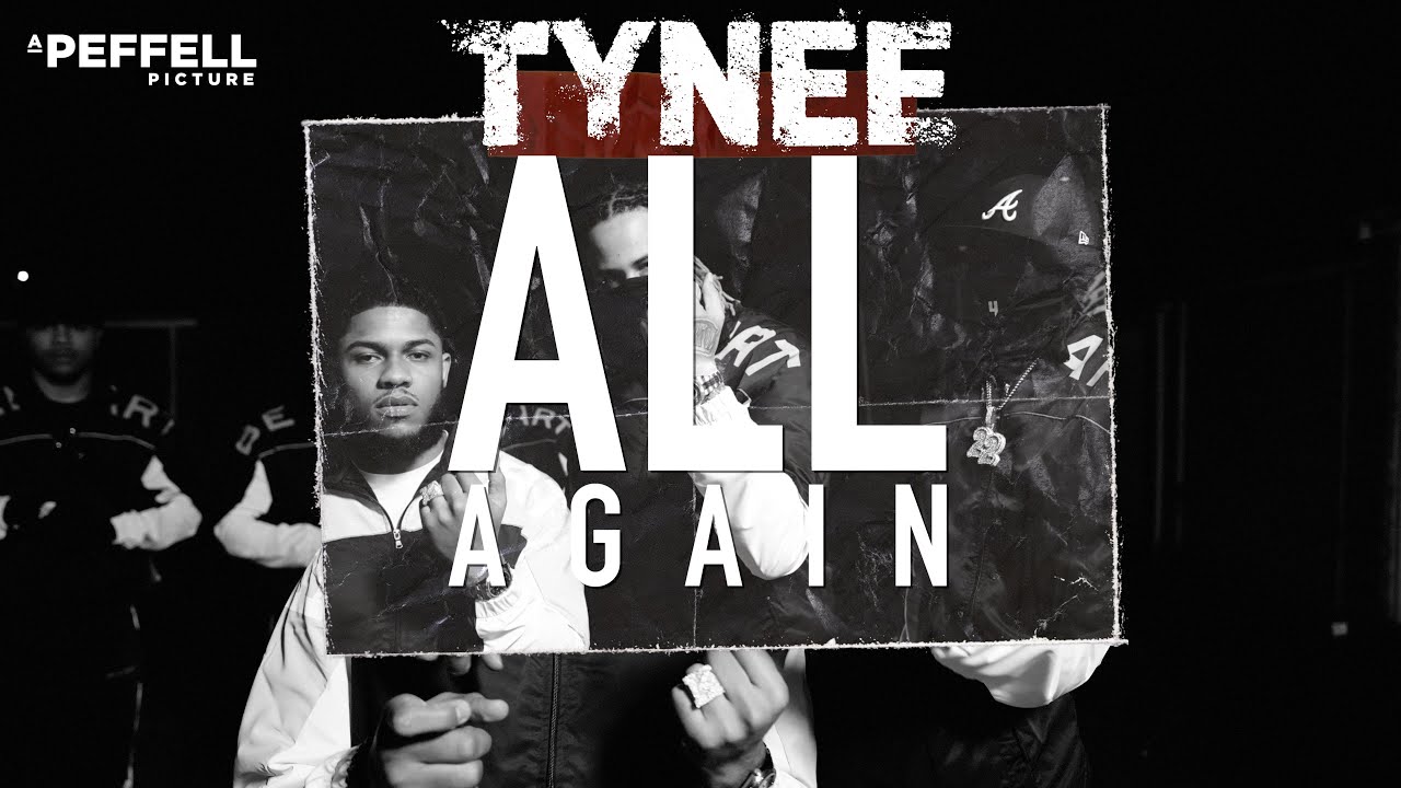 TYNEE - ALL AGAIN [OFFICIAL VIDEO]