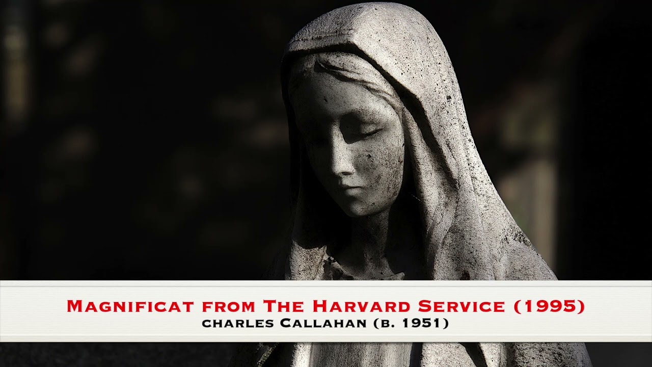 Magnificat from The Harvard Service (1995) - Charles Callahan (b. 1951)