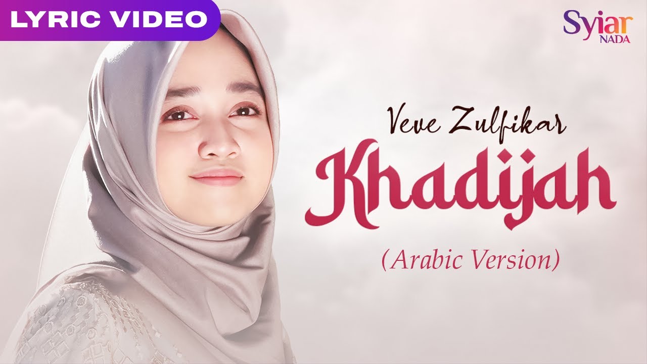 Veve Zulfikar - Khadijah Arabic (Official Lyric Video)