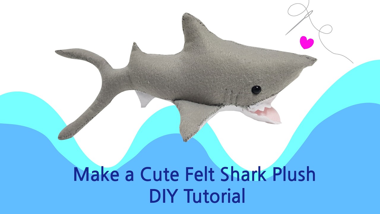 Make a Cute Felt Shark Plush  DIY Tutorial