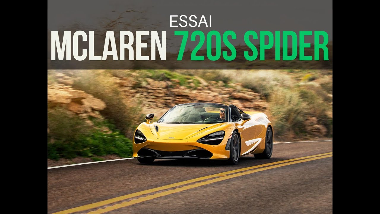 Essai McLaren 720S Spider (2019)