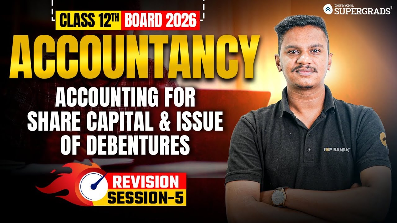 Class 12 Accountancy Boards 2026 🔥| Accounting for Share Capital & Issue of Debentures