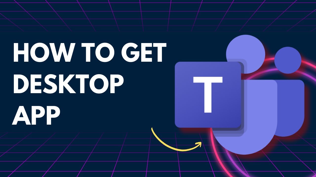 Как получить настольное приложение Microsoft Teams | Полное руководство на 2026 год
