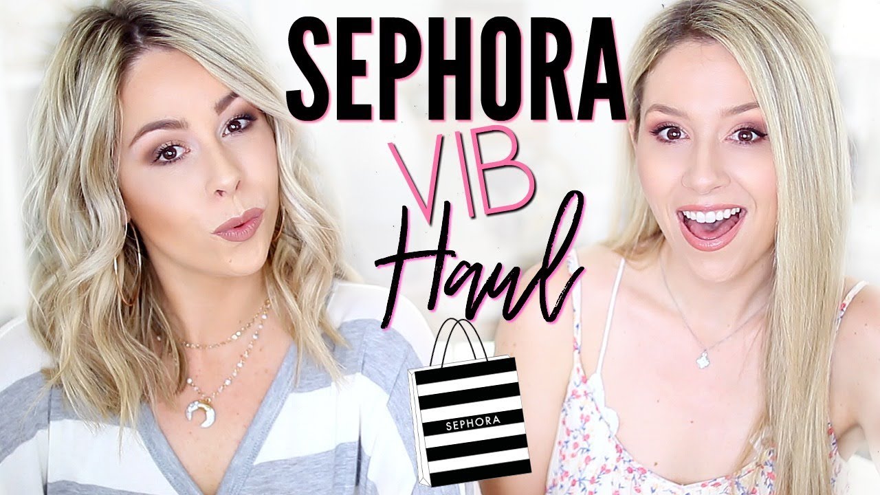 SEPHORA VIB HAUL 2018