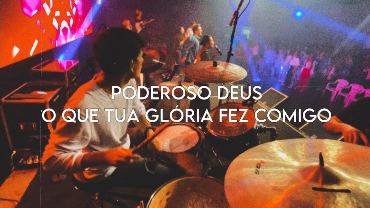 Poderoso Deus / O Que Tua Glória Fez Comigo | Medley (Drum Cam)