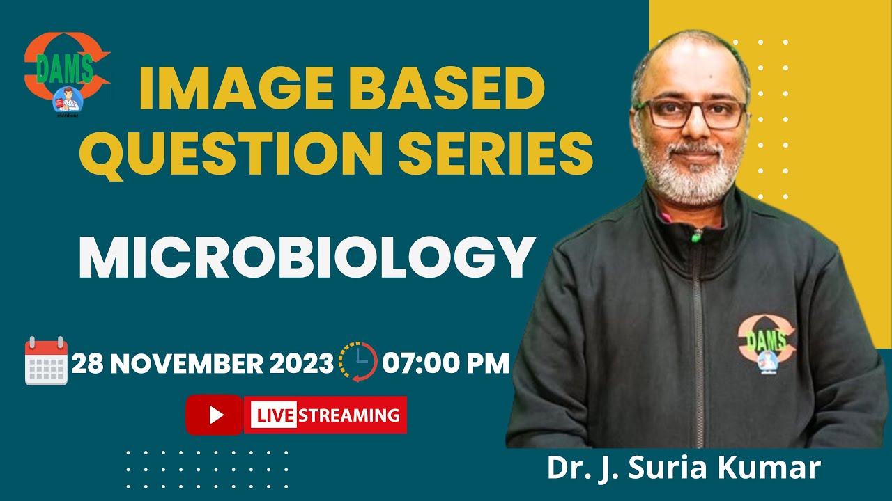 Микробиология | Сеанс пересмотра на основе изображений для NEETPG и FMGE || Доктор А.С. Дж. Сурья...