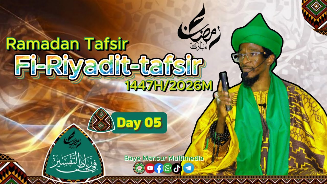 Day 05 || Ramadan Tafsir || Fi-riyadit-tafsir 1447H / 2026M || Baye Mansur Multimedia