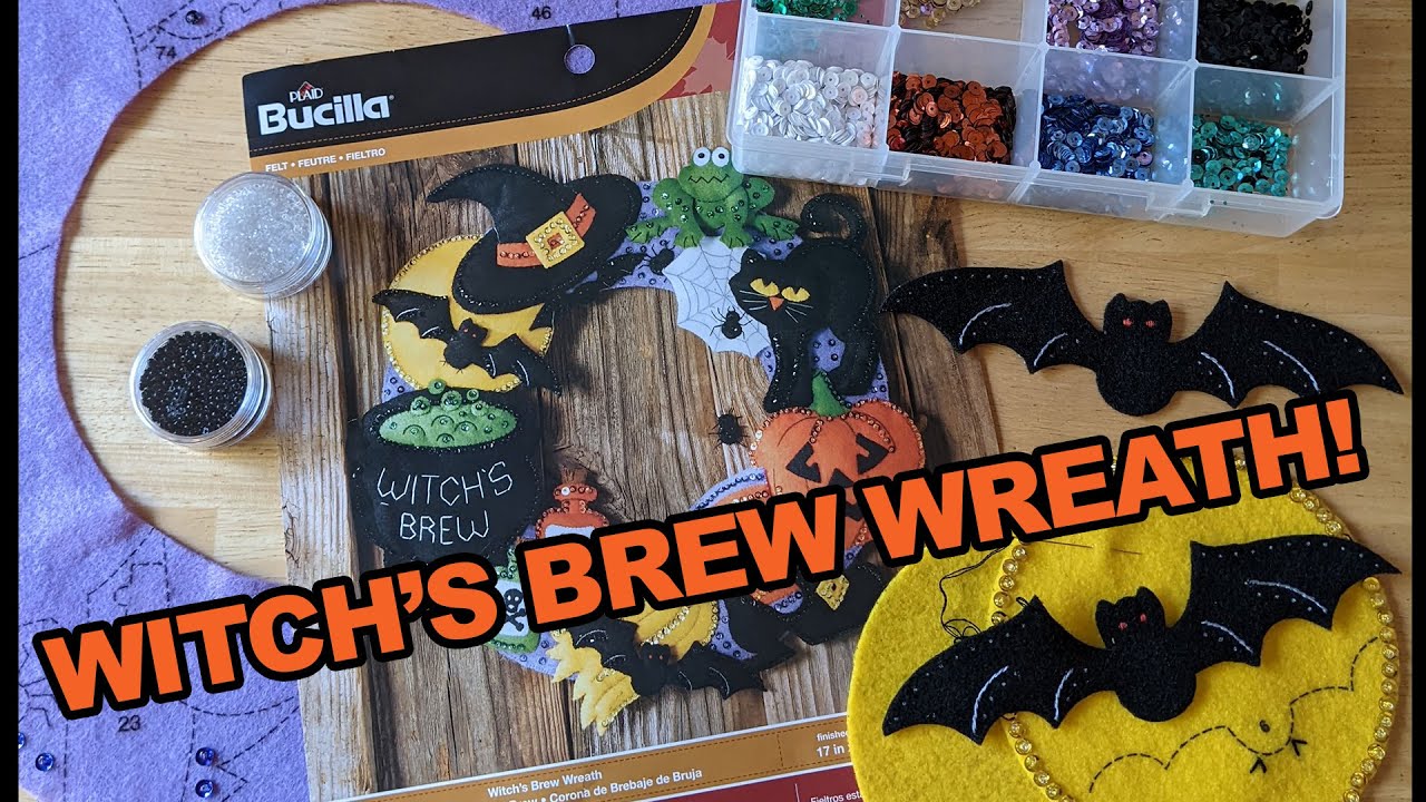 FeltTube 5- Let's Make A Bucilla Witch's Brew Felt Wreath Kit!