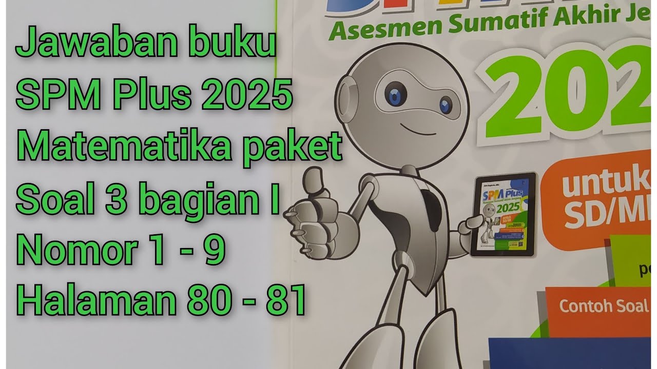Jawaban buku SPM Plus 2025 matematika paket soal 3 bagian I No 1-9 halaman 80-81