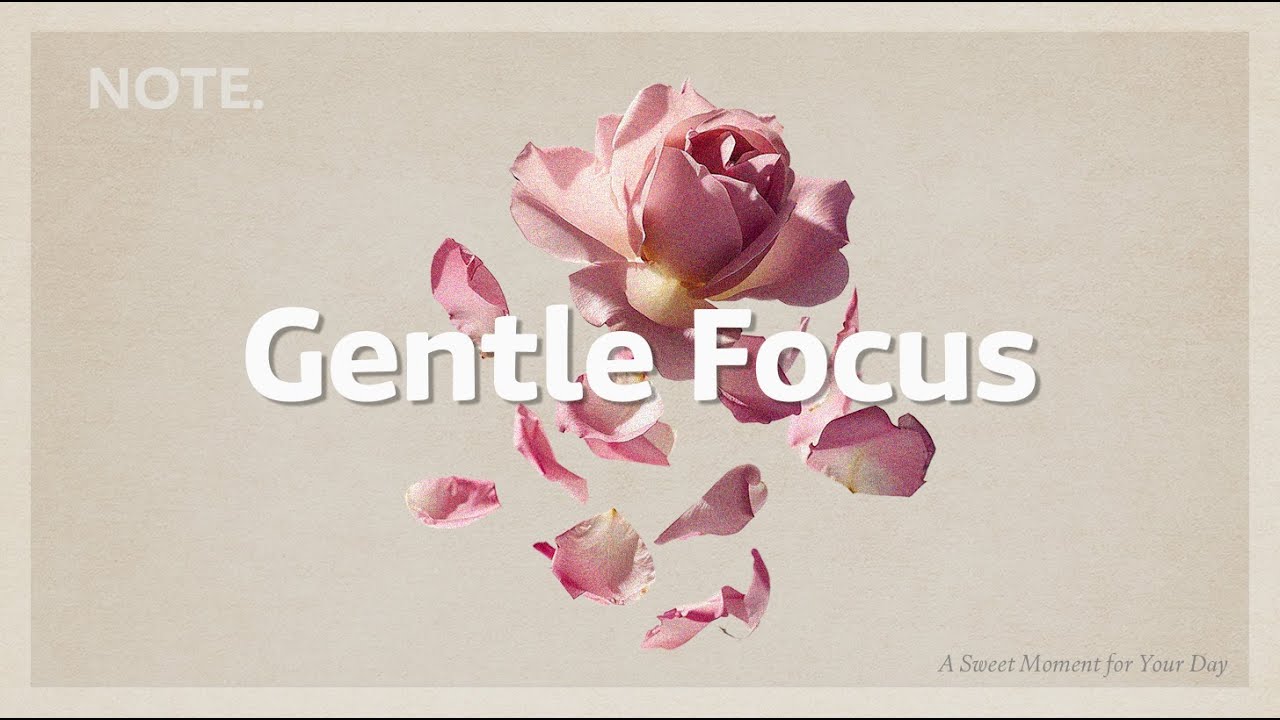 Gentle Focus | Chill House for a Positive Morning Vibe
